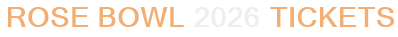 Rose Bowl 2026 Tickets